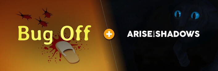 Bug Off × Arise from Shadows