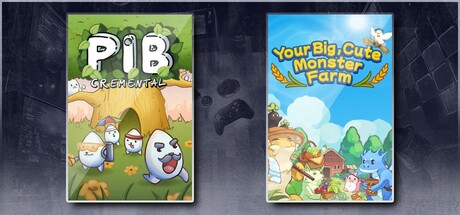 Pibcremental & Your Big, Cute Monster Farm