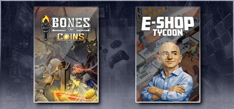 Bones and Coins & E-Shop Tycoon