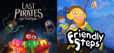 Friendly Steps x Last Pirates: Die Together