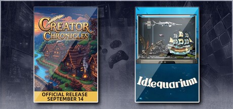 Creator Chronicles & Idlequarium