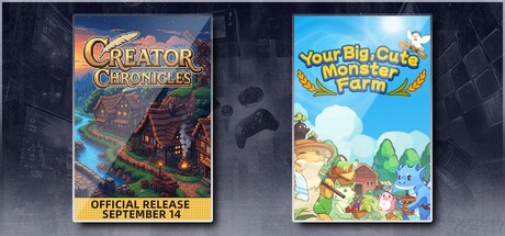 Creator Chronicles & Your Big, Cute Monster Farm