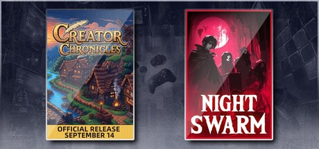 Creator Chronicles & Night Swarm