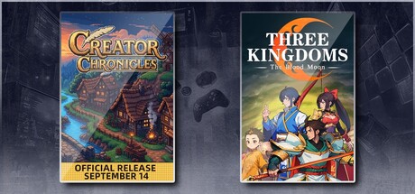 Creator Chronicles & Three Kingdoms: The Blood Moon