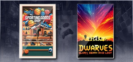 Sporting Goods Shop & Dwarves: Glory, Death and Loot