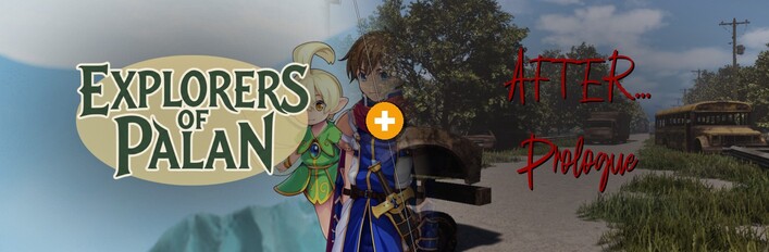 Explorers of Palan × After... Prologue