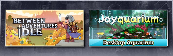Between Adventures IDLE & Joyquarium