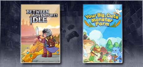 Between Adventures IDLE & Your Big, Cute Monster Farm