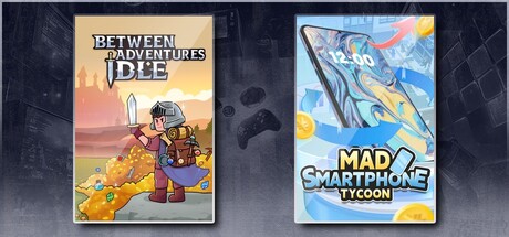 Between Adventures IDLE & Mad Smartphone Tycoon
