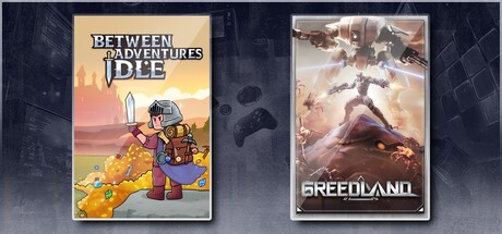 Between Adventures IDLE & Greedland