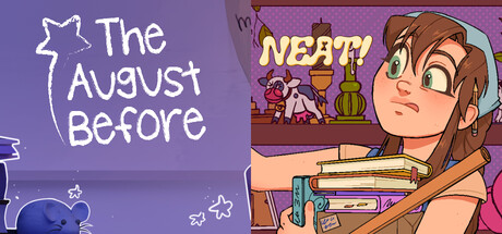 The August Before & Neat!