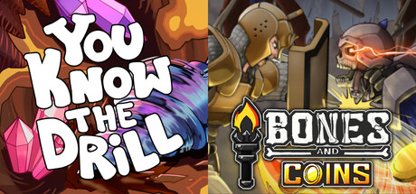 You Know The Drill & Bones and Coins
