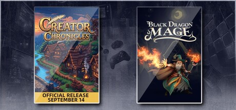 Creator Chronicles & Black Dragon Mage