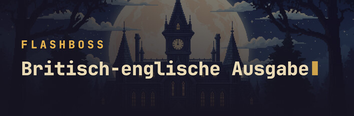 FlashBoss: Britisch-englische Ausgabe