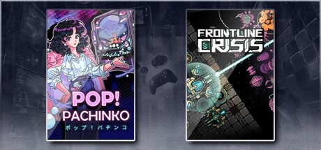 Pop! Pachinko & Frontline Crisis