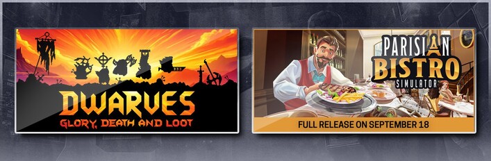 Dwarves: Glory, Death and Loot & Parisian Bistro Simulator