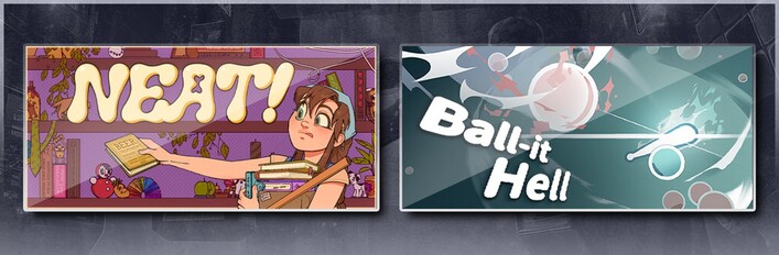 Neat! & Ball-it Hell