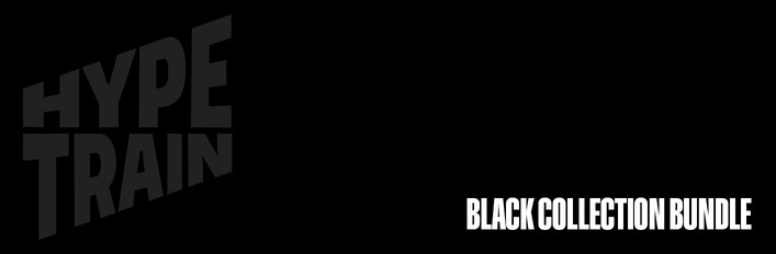 HypeTrain Black Collection