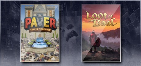 Paver: Tidy Up Together & Loot of Baal