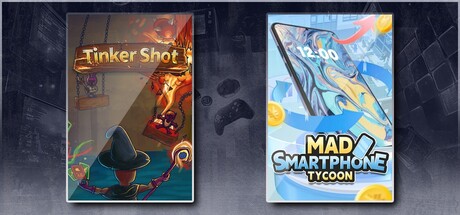 Tinker Shot & Mad Smartphone Tycoon