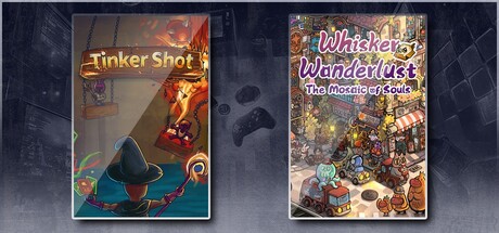 Tinker Shot & Whisker Wanderlust: The Mosaic of Souls