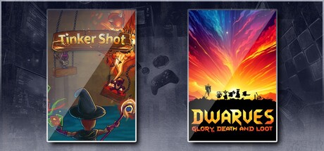 Tinker Shot & Dwarves: Glory, Death and Loot