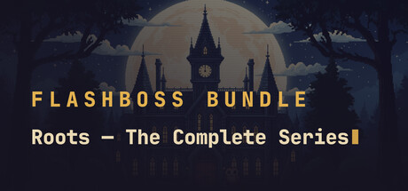 FlashBoss Roots — The Complete Series