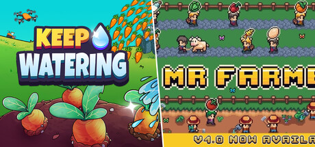 Keep Watering + MR FARMBOY