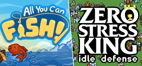 All You Can FISH! + Zero Stress King: Idle Defense