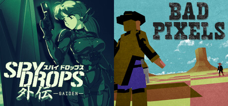Spy Drops Gaiden + Bad Pixels