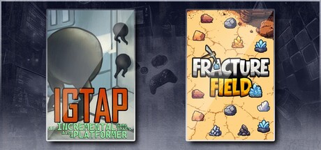IGTAP: an Incremental Game That's Also a Platformer & Fracture Field