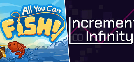 All You Can FISH! + Incremental Infinity