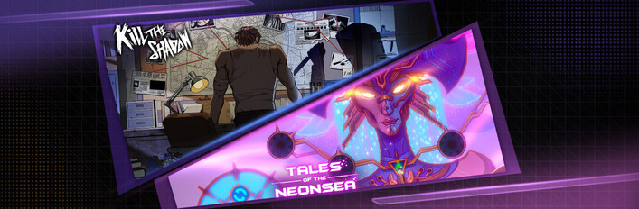 Kill the shadow x Tales of the Neon Sea