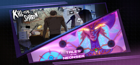 Kill the shadow x Tales of the Neon Sea
