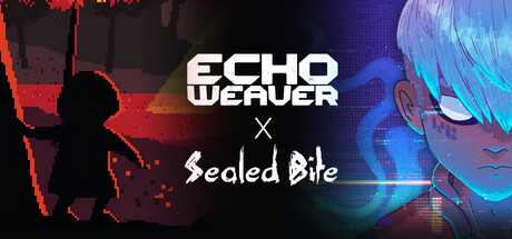 Echo Weaver x Sealed Bite