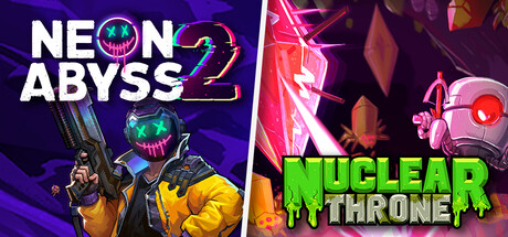 Neon Abyss 2 + Nuclear Throne