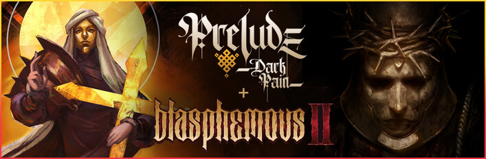 Blasphemous II x Prelude Dark Pain
