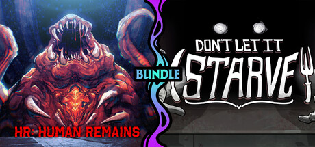HR: Human Remains X Don't Let It Starve