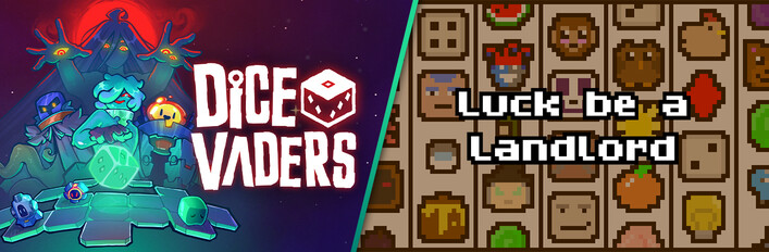 Dicevaders x Luck Be A Landlord