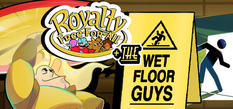 Royalty Free-For-All + The Wet Floor Guys DLC Pass