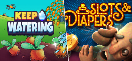 Keep Watering + Slots & Diapers