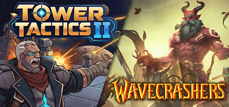 Tower Tactics II + Wavecrashers