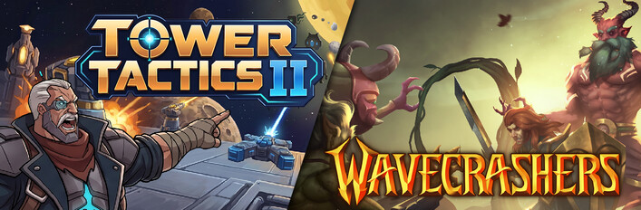 Tower Tactics II + Wavecrashers