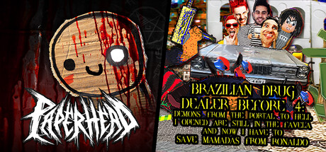 PAPERHEAD X BRAZILIAN DRUG DEALER BEFORE 4: DEMONS FROM THE PORTAL TO HELL I OPENED ARE STILL IN THE FAVELA AND NOW I HAVE TO SAVE MAMADAS FROM RONALDO