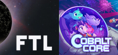 FTL: Faster Than Light + Cobalt Core