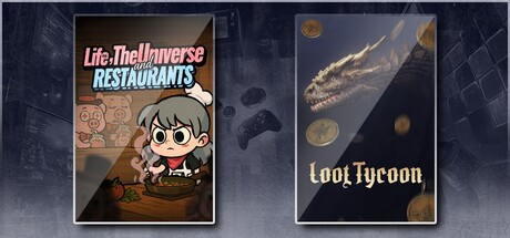 Life, the Universe, and Restaurants & Loot Tycoon