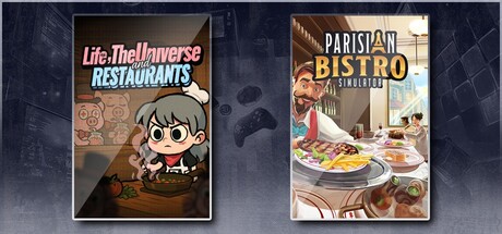 Life, the Universe, and Restaurants & Parisian Bistro Simulator