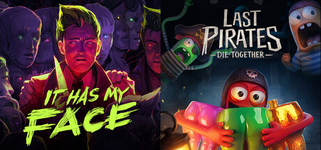 It Has My Face X Last Pirates: Die Together