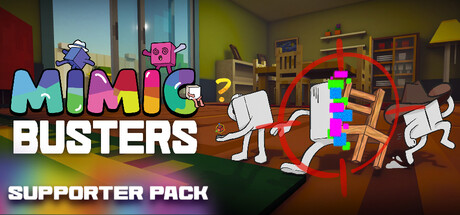Mimic Busters + Supporter Pack