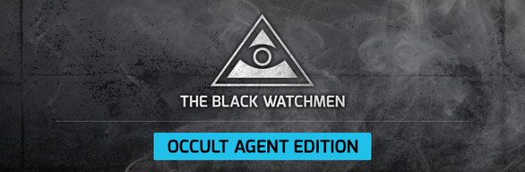 The Black Watchmen - Occult Agent Edition